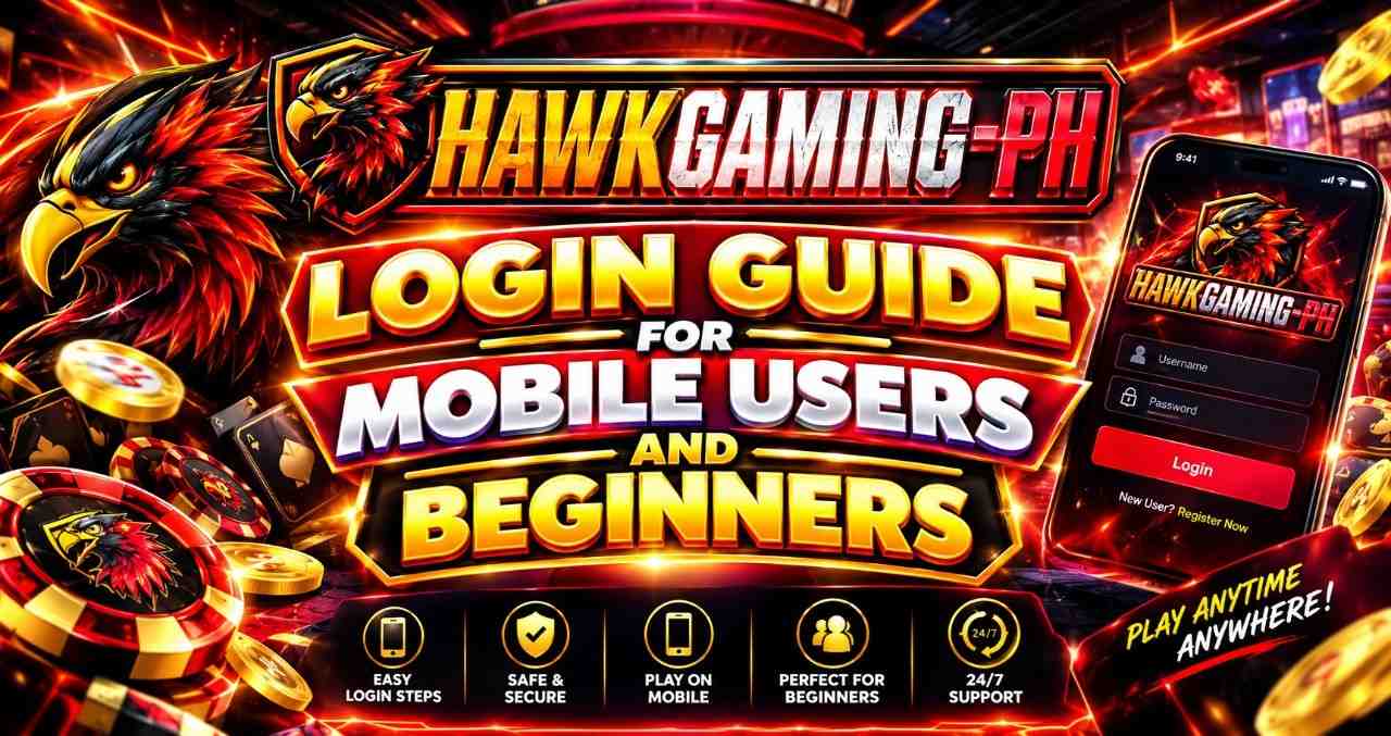 HawkGaming Login Guide for Mobile Users and Beginners